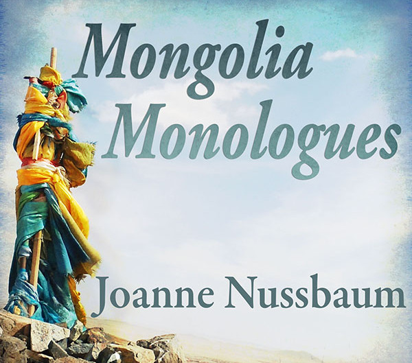 ~Mongolia Monologues~