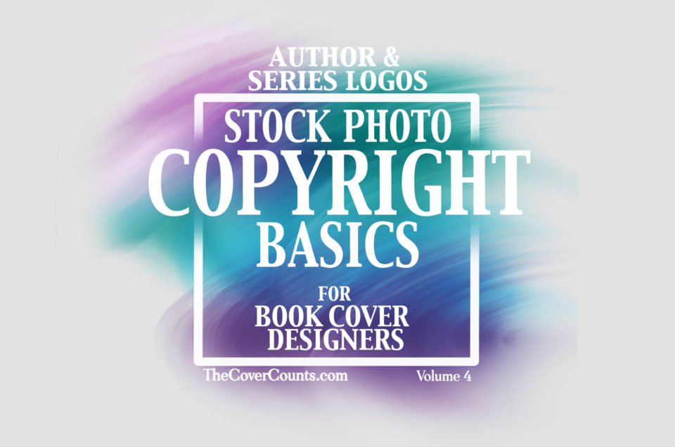Author & Series Logos – Basic Copyright for Book Cover Designers